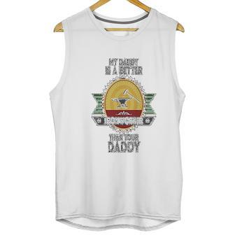 Custom Baby My Daddy Is A Better Iron Worker Than Your Funny Men Tank Top | Favorety DE