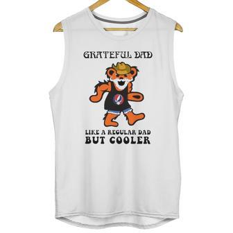 Father’S Day Music Grateful Dad Dead Like A Regular Dad But Cooler Logo Bearded Teddy Bear Men Tank Top | Favorety DE