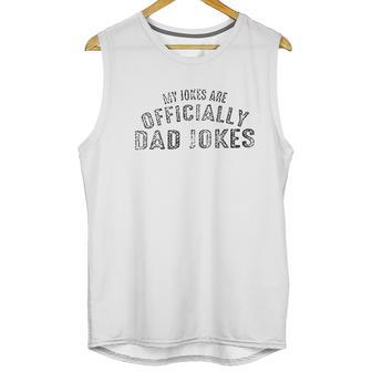 My Jokes Are Officially Dad Jokes Men Funny Dad Men Tank Top | Favorety DE