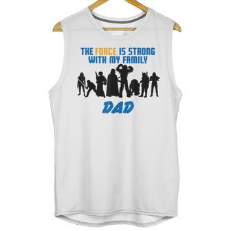 Star Wars The Force Matching Family Dad T-Shirt Men Tank Top | Favorety