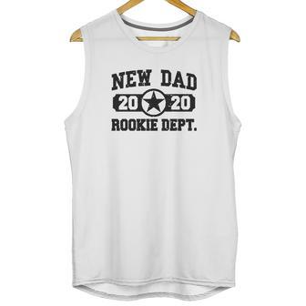 Tstars New Dad 2020 Rookie Department Men Tank Top | Favorety