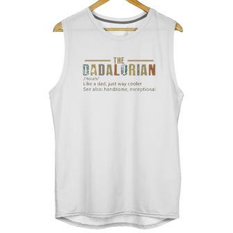 Vintage The Dadalorian Defination Like A Dad Just Way Cooler Men Tank Top | Favorety