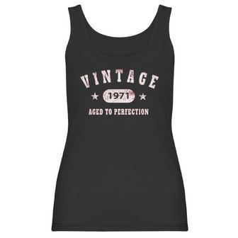 50Th Birthday Gift Vintage 1971 Aged To Perfection Women Tank Top | Favorety