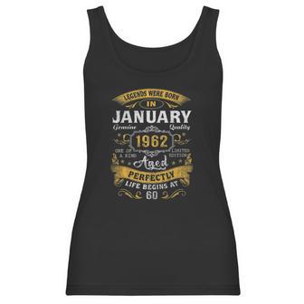 60Th Birthday Gift 60 Years Old Legend Since January 1962 Women Tank Top | Favorety DE