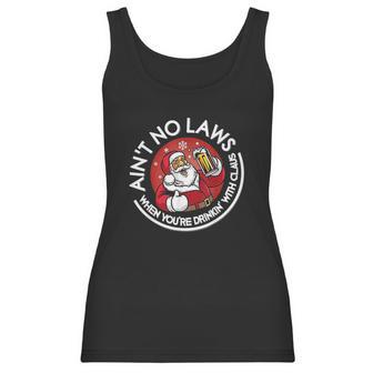 Aint No Laws When You Are Drinking With Claus Christmas Santa Women Tank Top | Favorety AU