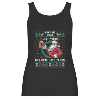 Aint No Laws When You Sre Drinking With Claus Funny Christmas Women Tank Top | Favorety DE