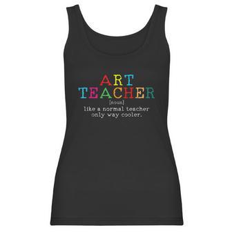 Art Teacher Definition Funny Artist Teach Art Women Tank Top | Favorety CA