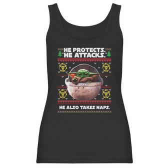 Baby Yoda He Protects He Attacks He Also Takes Naps Christmas Sweater Women Tank Top | Favorety CA