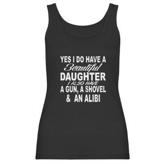 I Have A Beautiful Daughter Funny Dad Father Gift Women Tank Top | Favorety