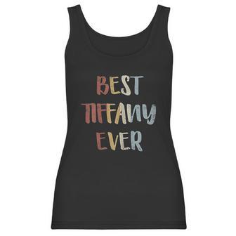 Womens Best Tiffany Ever First Name Gift Women Tank Top | Favorety UK