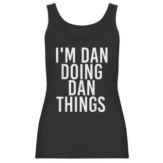 Im Dan Doing Dan Things Funny Christmas Gift Idea Women Tank Top | Favorety UK