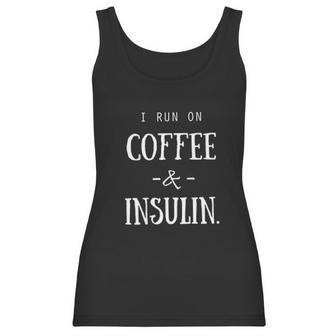 Diabetes I Run On Coffee & Insulin Women Tank Top | Favorety UK