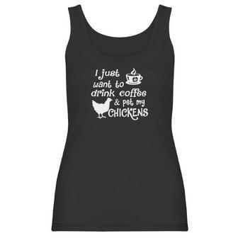 Drink Coffee &Ampamp Pet My Chickens Women Tank Top | Favorety AU