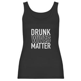 Drunk Wives Matter Graphic Novelty Sarcastic Funny Women Tank Top | Favorety UK