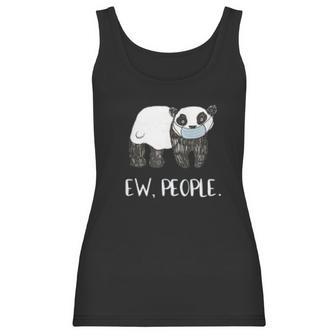 Ew People Funny Panda Social Distancing Women Tank Top | Favorety DE