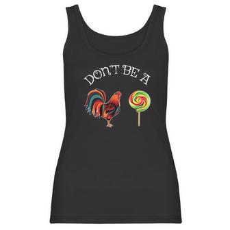 Fathers Day Dont Be A Sucker Cock Funny Christmas Gift Women Tank Top | Favorety AU