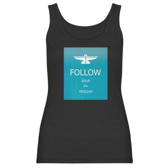 Follow Jesus Messiah Designer Women Tank Top | Favorety