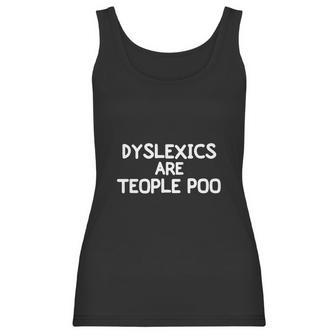 Funny Dyslexics Are Teople Poo Joke Sarcastic Family Women Tank Top | Favorety DE