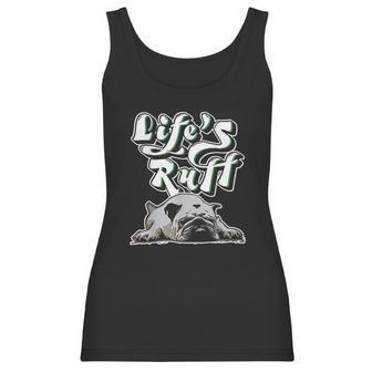 Funny Lazy English Bulldog Life Ruff Gift For Bulldog Mom Women Tank Top | Favorety UK