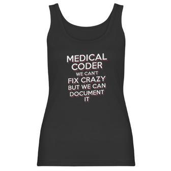 Funny Medical Coder We Cant Fix Crazy Biller Nurse Women Tank Top | Favorety DE