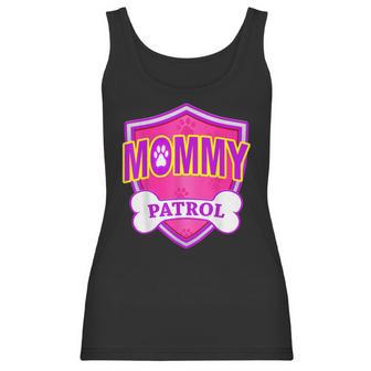 Funny Mommy Patrol - Dog Mom Dad For Men Women Women Tank Top | Favorety CA