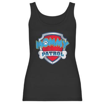 Funny Mommy Patrol Dog Mom Dads Women Tank Top | Favorety