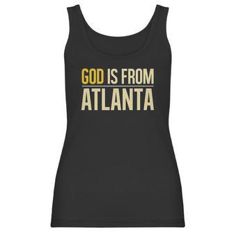 God Is From Atlanta Georgia Graphic Women Tank Top | Favorety CA