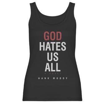 God Hates Us All Women Tank Top | Favorety