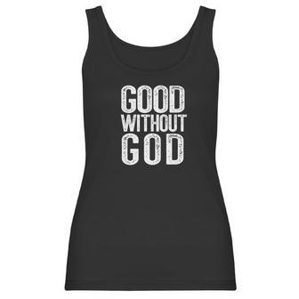 Good Without God Funny Atheism Meme Godless Atheist Women Tank Top | Favorety DE