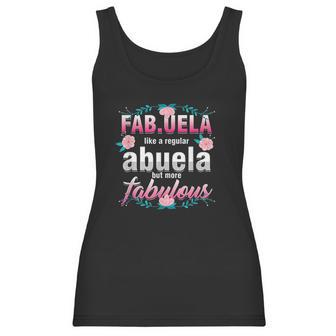 Grandma Fabuela Like A Regular Abuela But Fabulous Grandmom Women Tank Top | Favorety UK