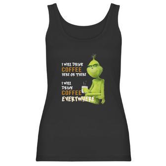 Grinch Coffee Women Tank Top | Favorety