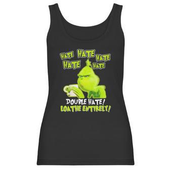 Grinch Drinking Coffee Double Hate Loathe Entirely Women Tank Top | Favorety