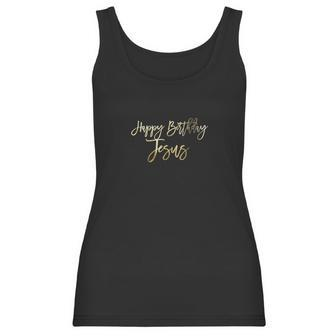 Happy Birthday Jesus Faux Gold Christmas For Her Women Tank Top | Favorety UK