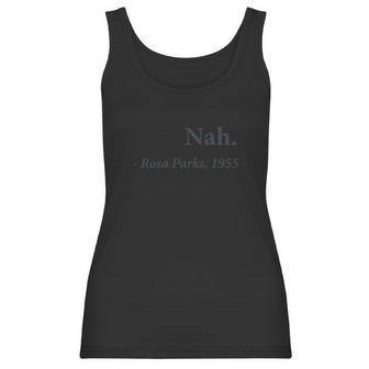 Happy To Be Nah Rosa Parks Quote Womens T-Shirts - Womens T-Shirt Tshirt Women Tank Top | Favorety