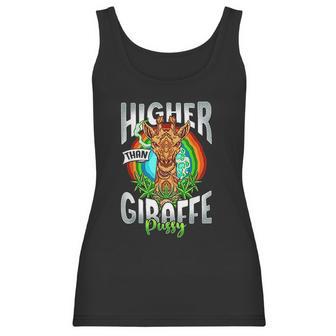 Higher Than Giraffe Pussy Funny Stoner 420 Pot Gift Women Tank Top | Favorety