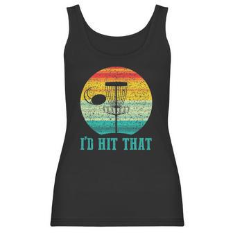 Id Hit That Funny Disc Golf Gifts For Frisbee Sports Lover Women Tank Top | Favorety