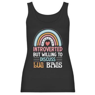 Introverted But Willing To Discuss Lug Bags Rainbow Women Tank Top | Favorety CA