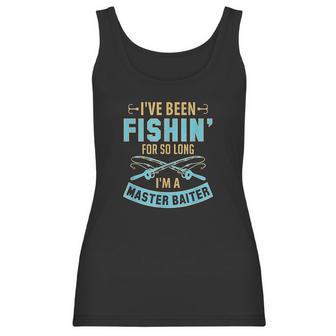 Ive Been Fishin For So Long Im A Master Baiter Women Tank Top | Favorety DE