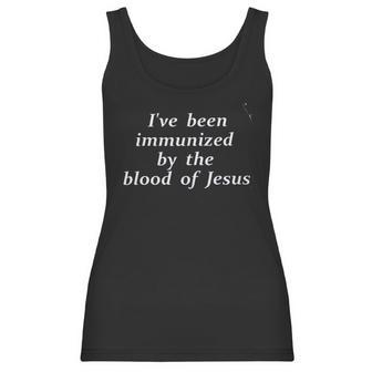 Ive Been Immunized By The Blood Of Jesus New Trend Women Tank Top | Favorety DE