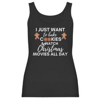 I Just Want To Bake Cookies And Watch Christmas Movies All Day Women Tank Top | Favorety DE