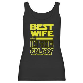 Womens Ladies Best Wife In The Galaxy Women Tank Top | Favorety AU