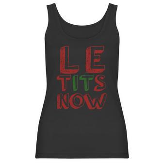 Le Tits Now Funny Christmas Jumper With Let Is Snow Slogan Sweatshirt Women Tank Top | Favorety UK