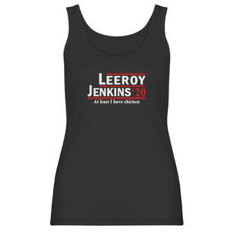 Leeroy Jenkins 2020 At Least I Have Chicken Women Tank Top | Favorety UK