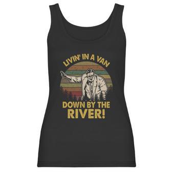 Living In A Van Down By The River Vintage Men Women T-Shirt Graphic Print Casual Unisex Tee Women Tank Top | Favorety