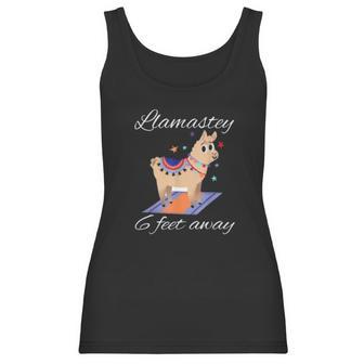 Llamastay 6 Feet Away Funny Llama Yoga Social Distancing Women Tank Top | Favorety