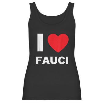 I Love Fauci Dr Anthony Fauci Tony Fauci Christmas Gift Women Tank Top | Favorety CA