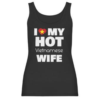 I Love My Hot Vietnamese Wife Married To Hot Vietnam Girl Women Tank Top | Favorety