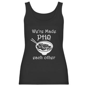 Made Pho Each Other Partner Pho Bowl Pun Vietnam Women Tank Top | Favorety