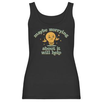 Maybe Worrying About It Will Help Men Women T-Shirt Graphic Print Casual Unisex Tee Women Tank Top | Favorety AU