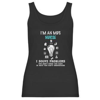 I Am An Mds Nurse Funny Nursing Gifts Women Tank Top | Favorety